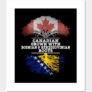 Canadian Grown With Bosnian Herzegovinian Roots - Gift for Bosnian Herzegovinian With Roots From Bosnia  Herzegovina Posters and Art